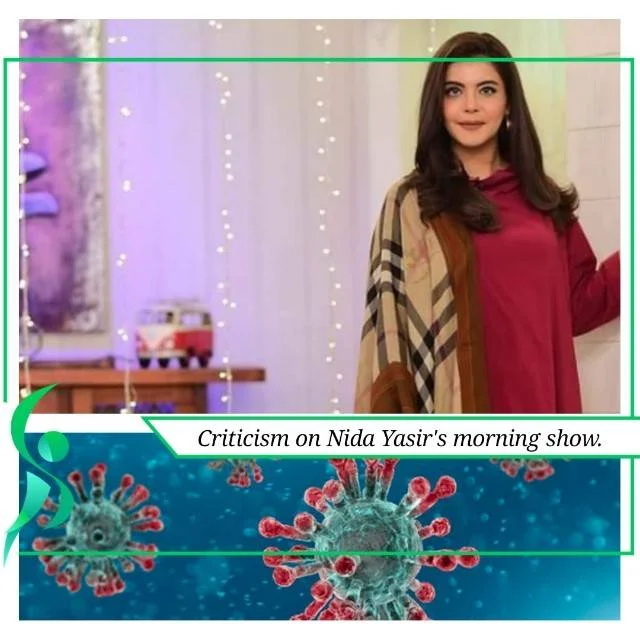 Nida Yasir's morning show is facing criticism due to Corona outbreak.