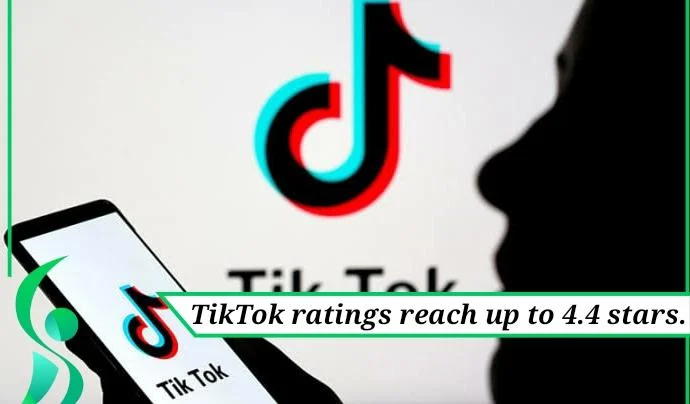 TikTok ratings reach upto 4.4 stars.