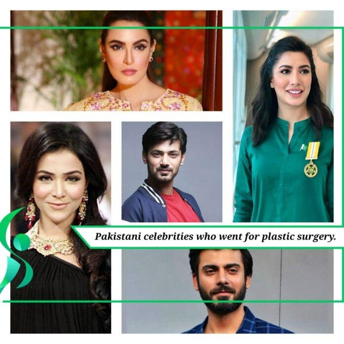 Pakistani Celebrities who went for plastic surgery.