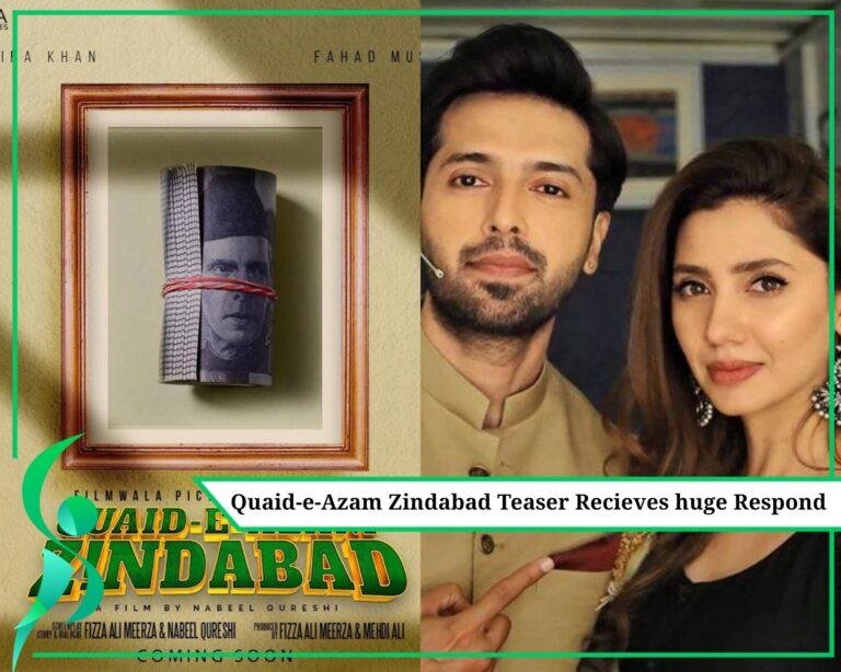 “Quaid-e-Azam Zinda Bad” Teaser Poster of Mahira and Fahad Starrer receives Huge Respond