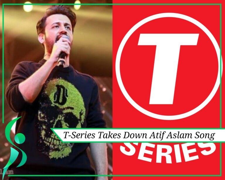 T-Series Take Down Singer Atif Aslam’s Song After Receiving Backlash