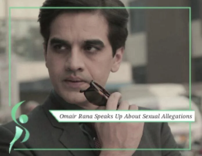 Omair Rana speaks up about sexual allegations