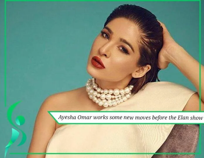Ayesha Omar works some new moves
