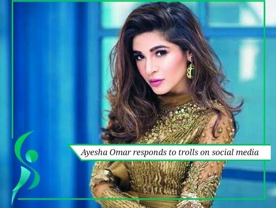 Ayesha Omar responds to trolls on social media.