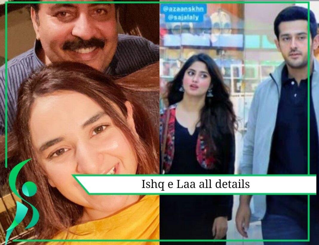 ‘Ishq E Laa’- Upcoming Drama 2021: Cast,Writer,Release Date - Showbiz