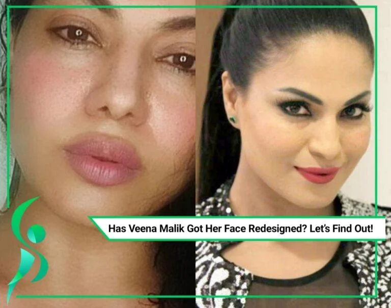 Did Veena Malik get plastic surgery?Let’s Find Out!