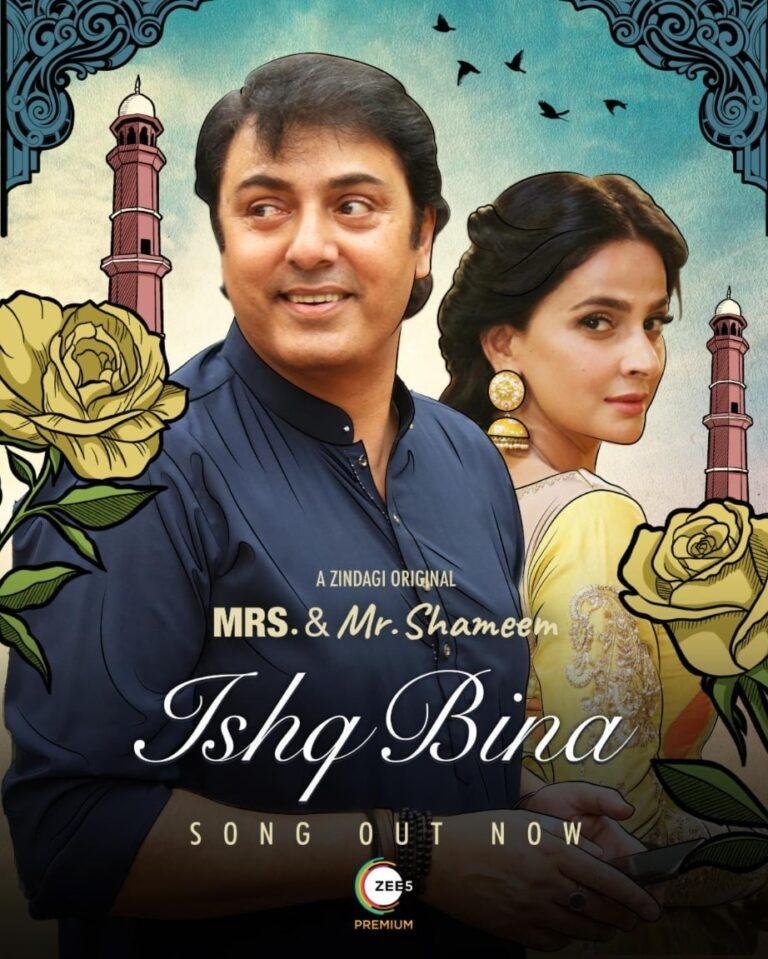 OST of Mrs and Mr Shameem ‘Ishq Bina’ is Out Now